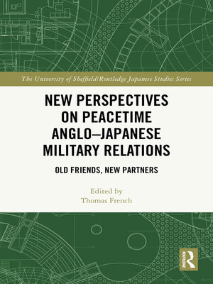 cover image of New Perspectives on Peacetime Anglo–Japanese Military Relations
